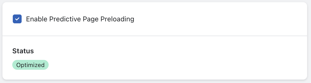Predictive Page preloading makes your site feel faster, improving the user experience